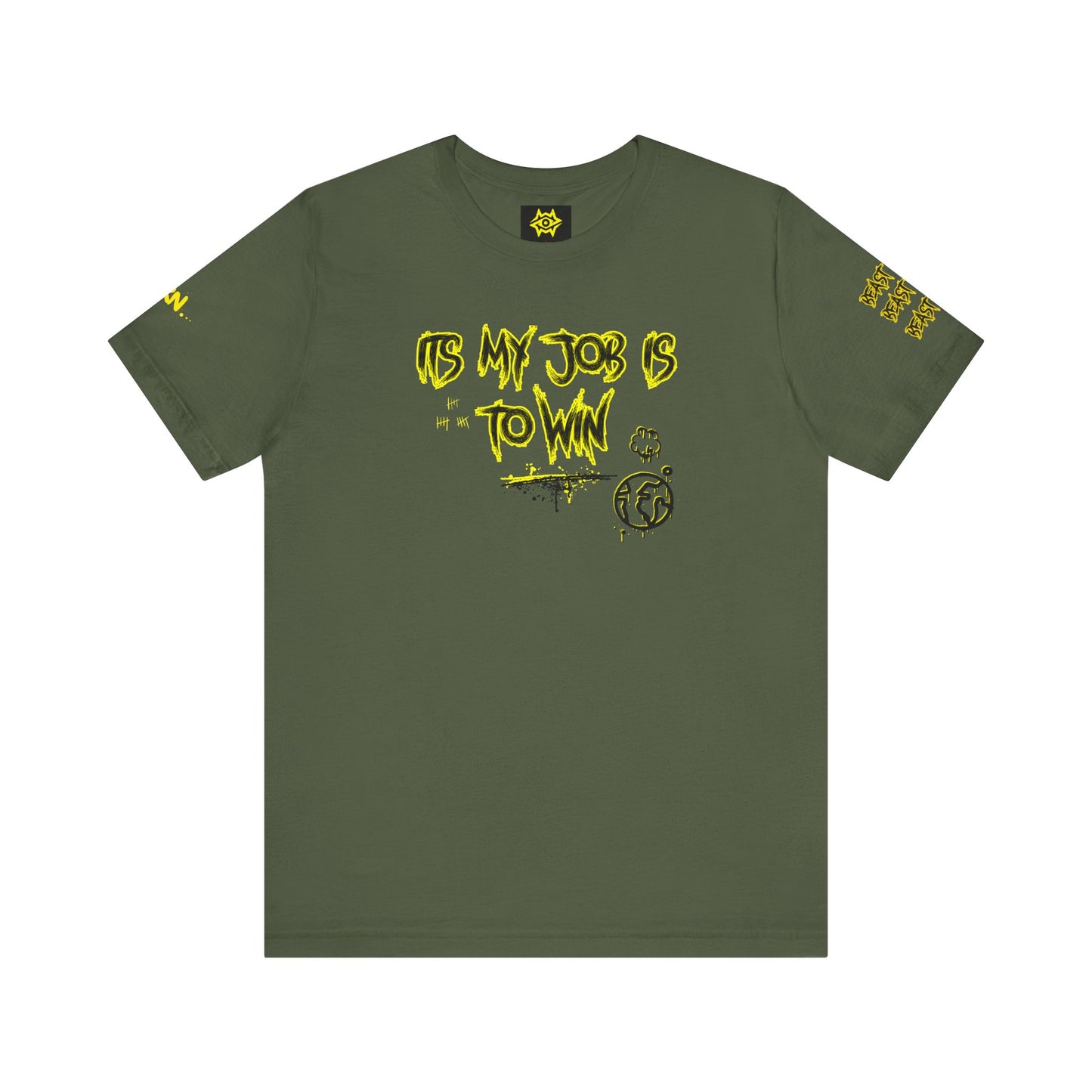 T-Shirt - ITS MY JOB TO WIN