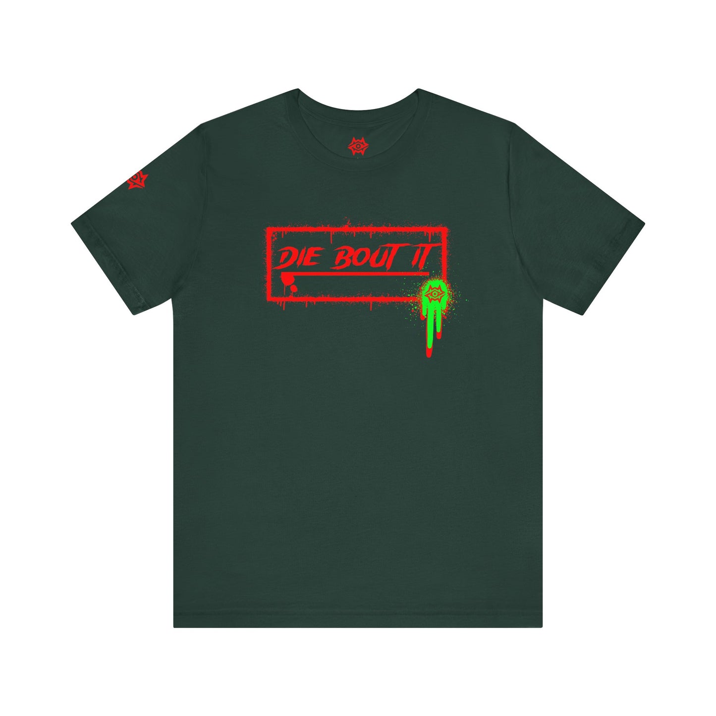 T-Shirt / Die Bout It