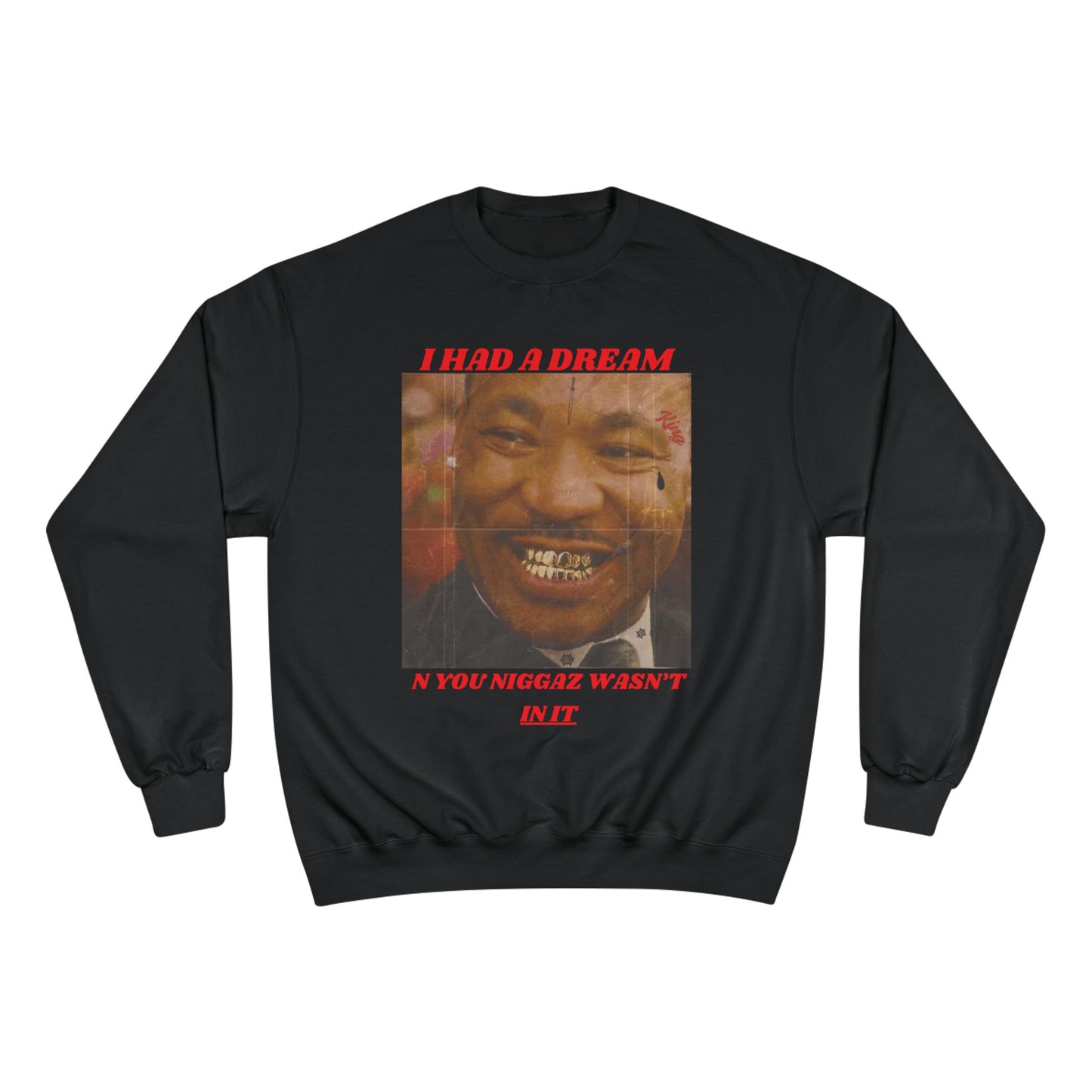 Champion Sweatshirt / Had A Dream