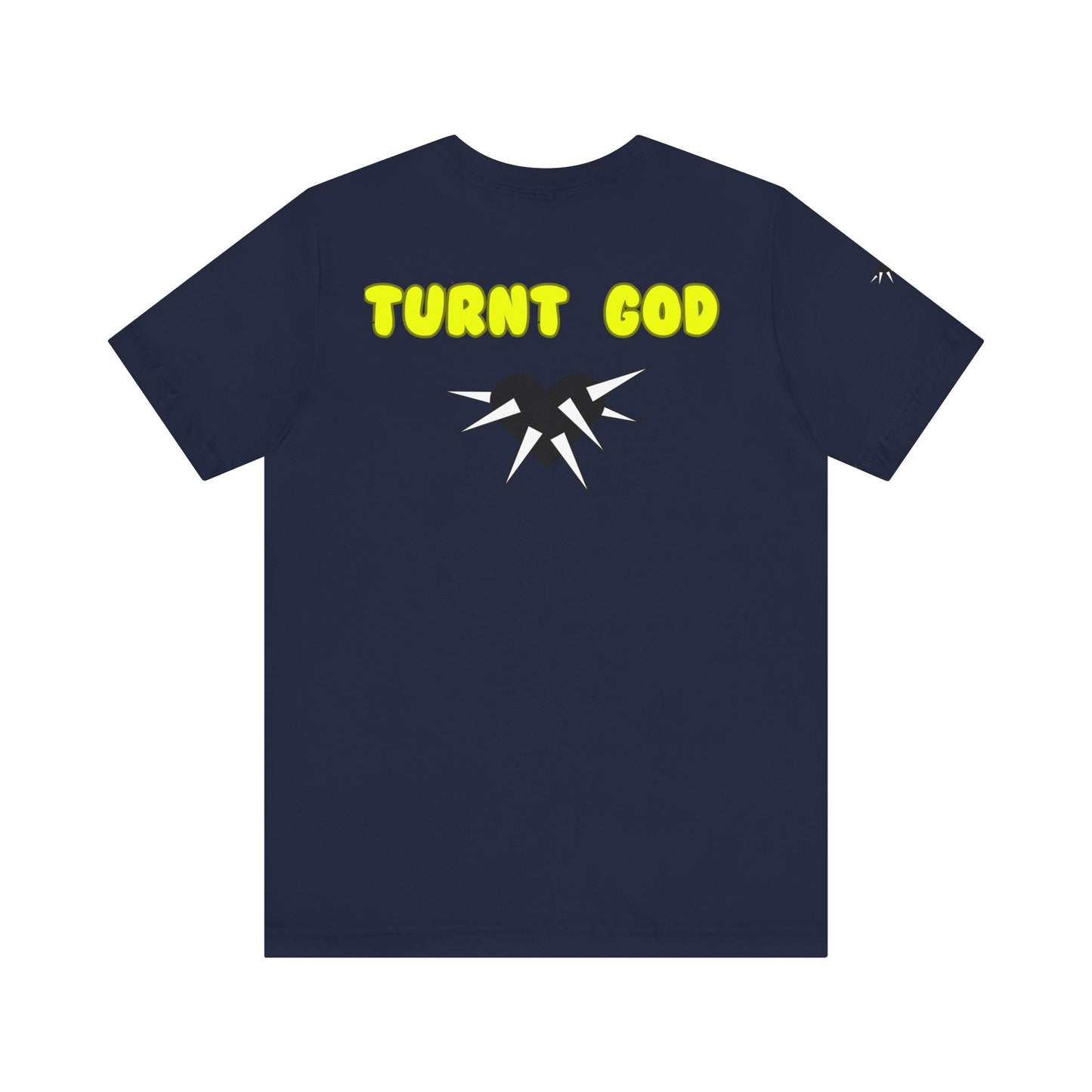 T-Shirt / Turnt God