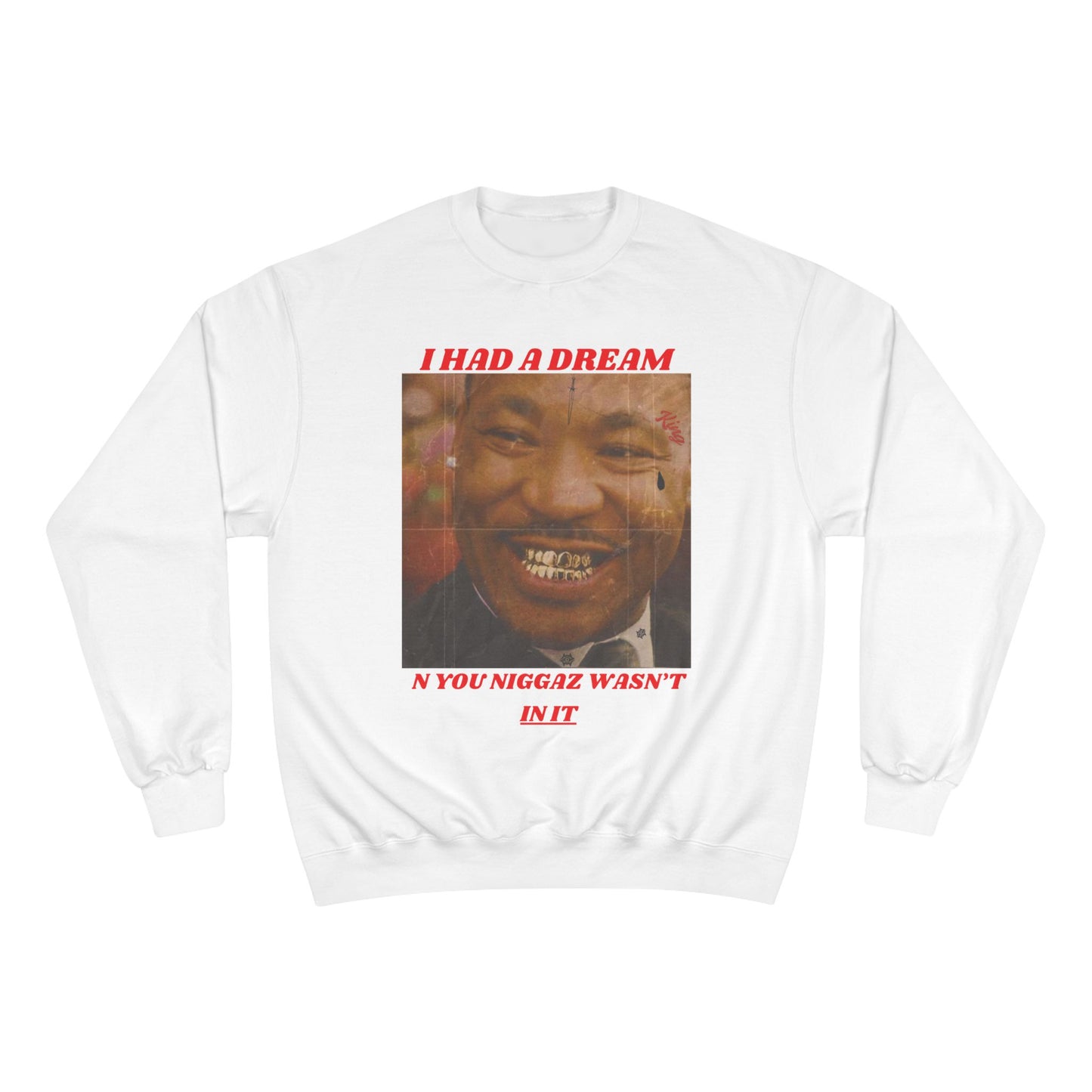 Champion Sweatshirt / Had A Dream