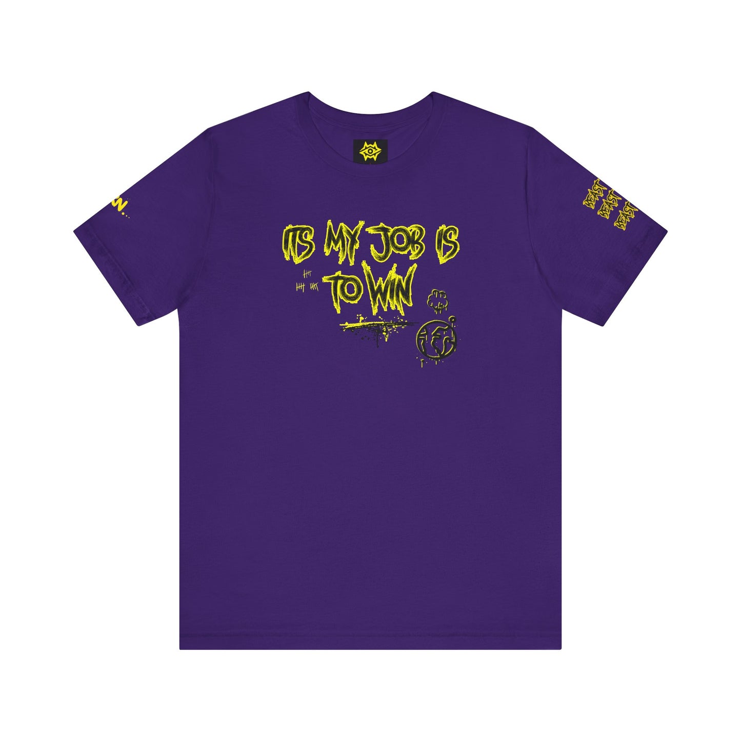 T-Shirt - ITS MY JOB TO WIN