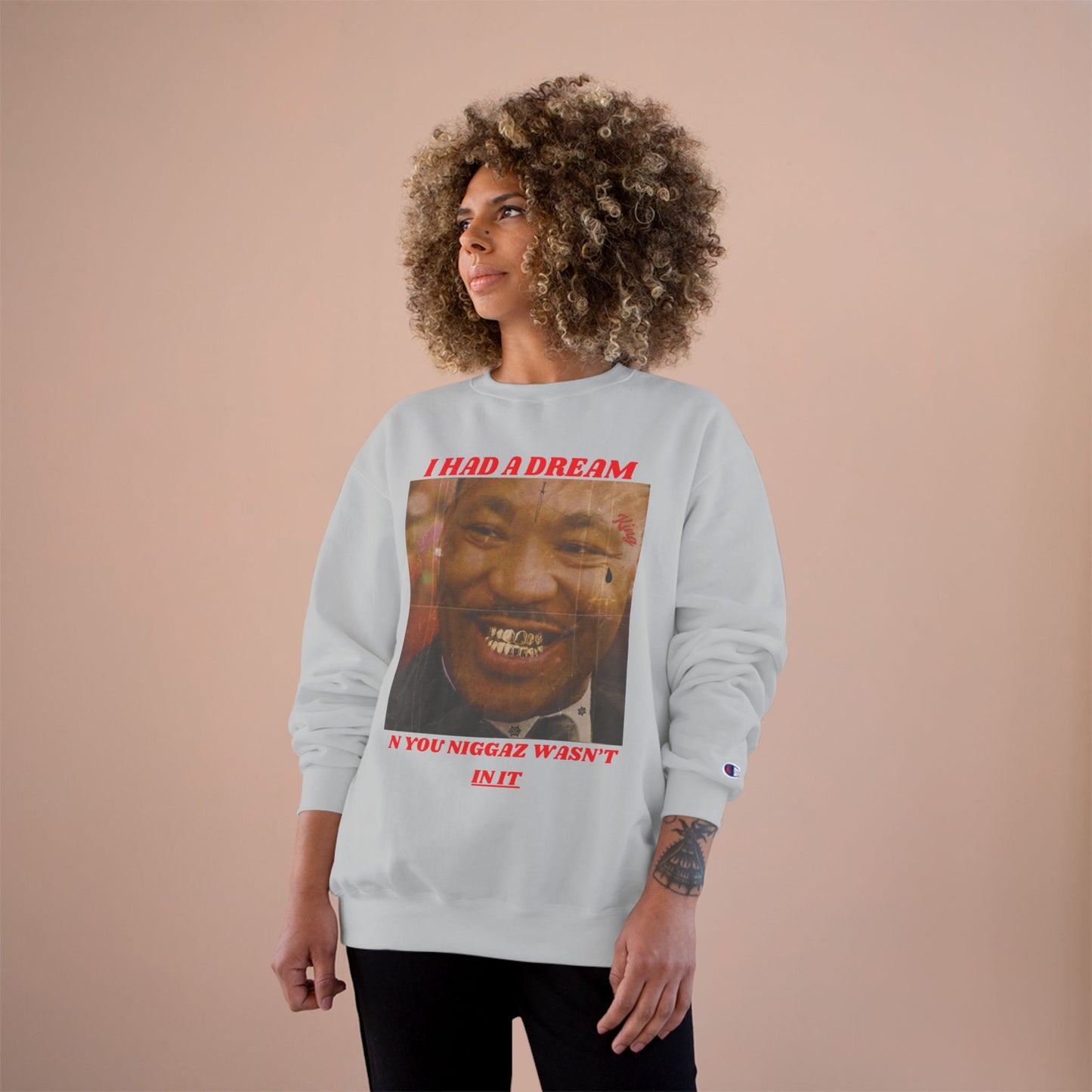 Champion Sweatshirt / Had A Dream