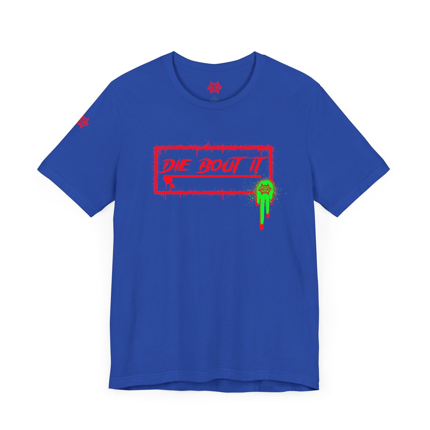 T-Shirt / Die Bout It