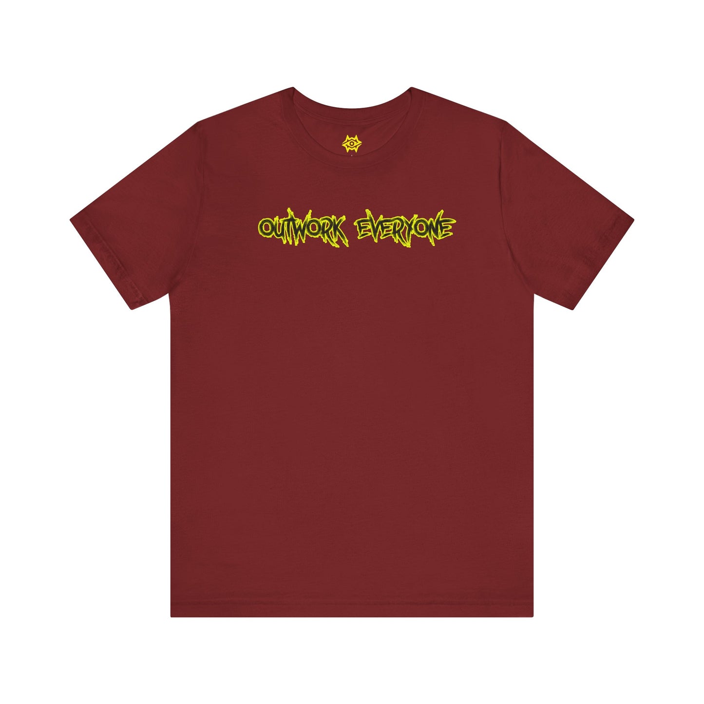 T-Shirt - Outwork Everone