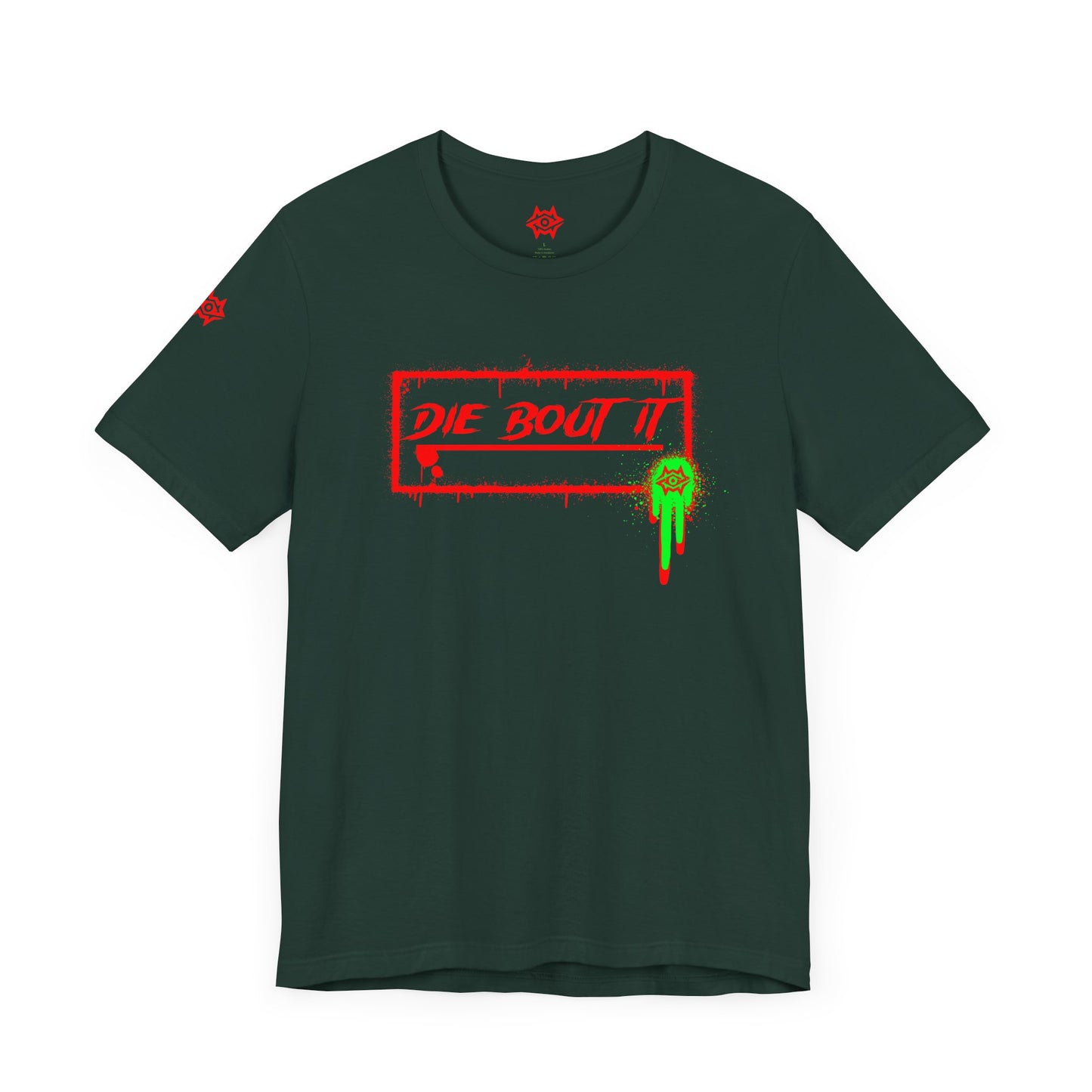T-Shirt / Die Bout It