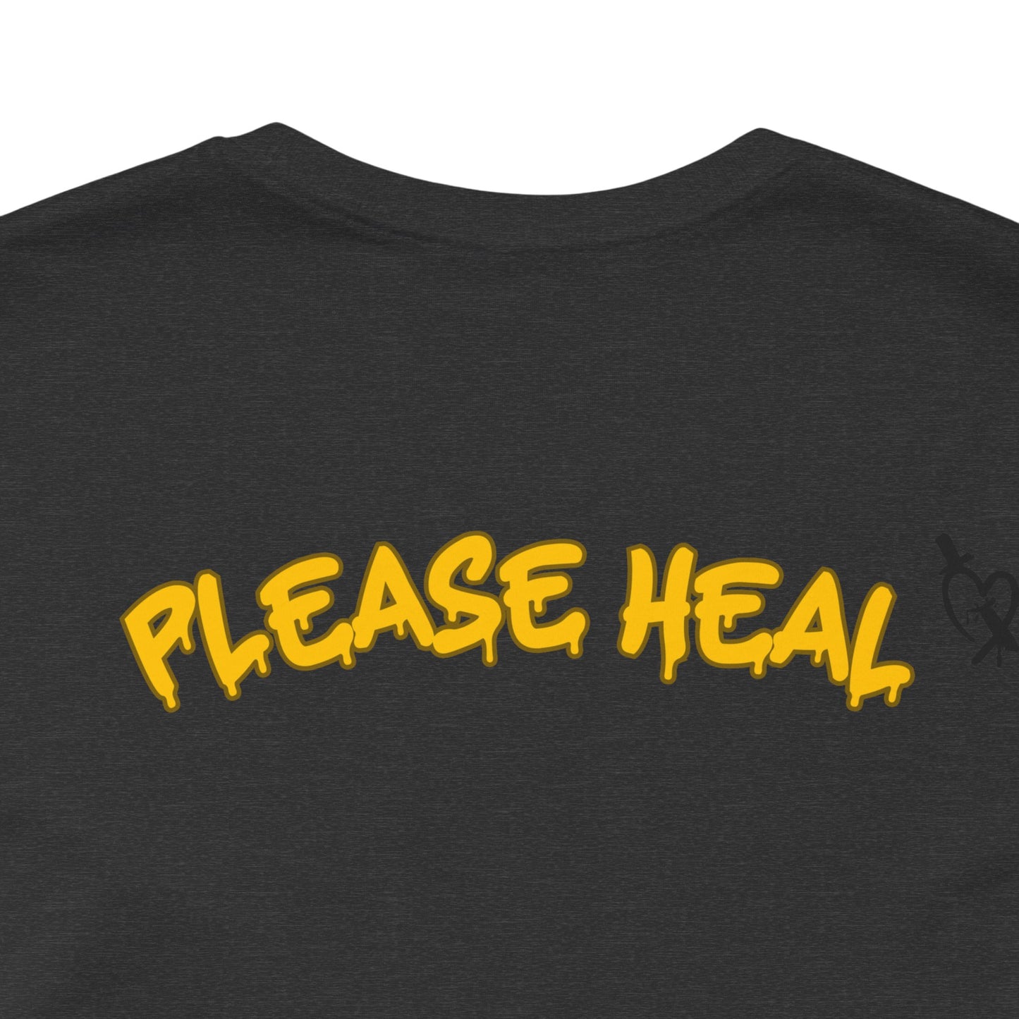 T-Shirt / Please Heal