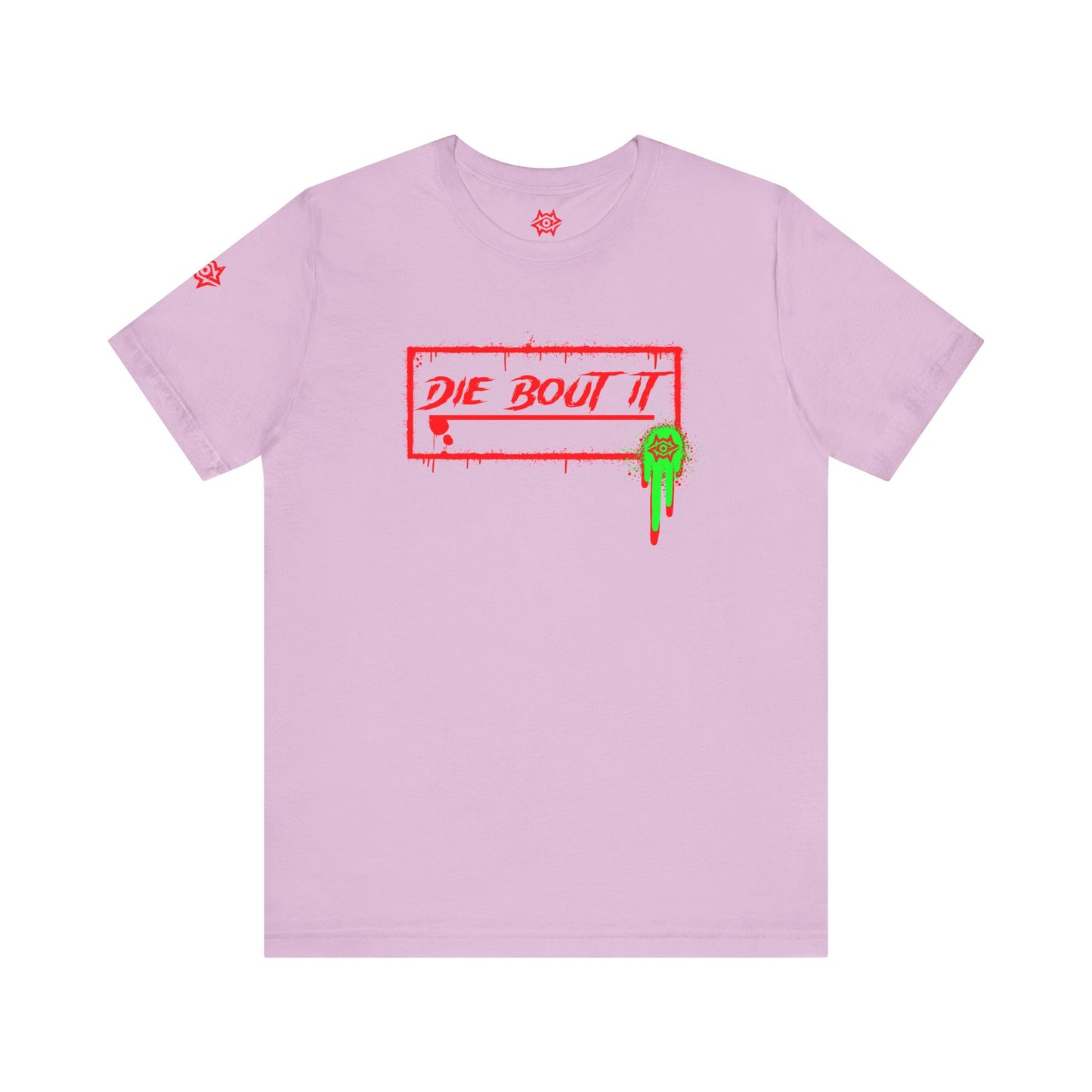 T-Shirt / Die Bout It