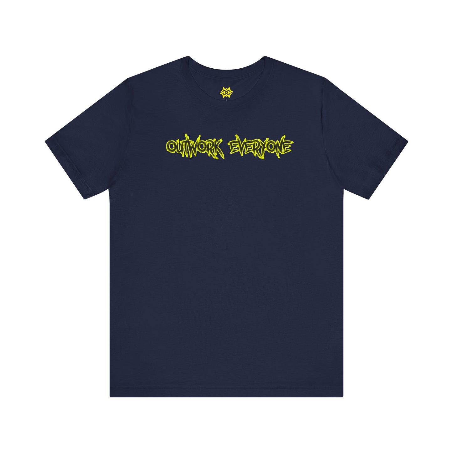 T-Shirt - Outwork Everone