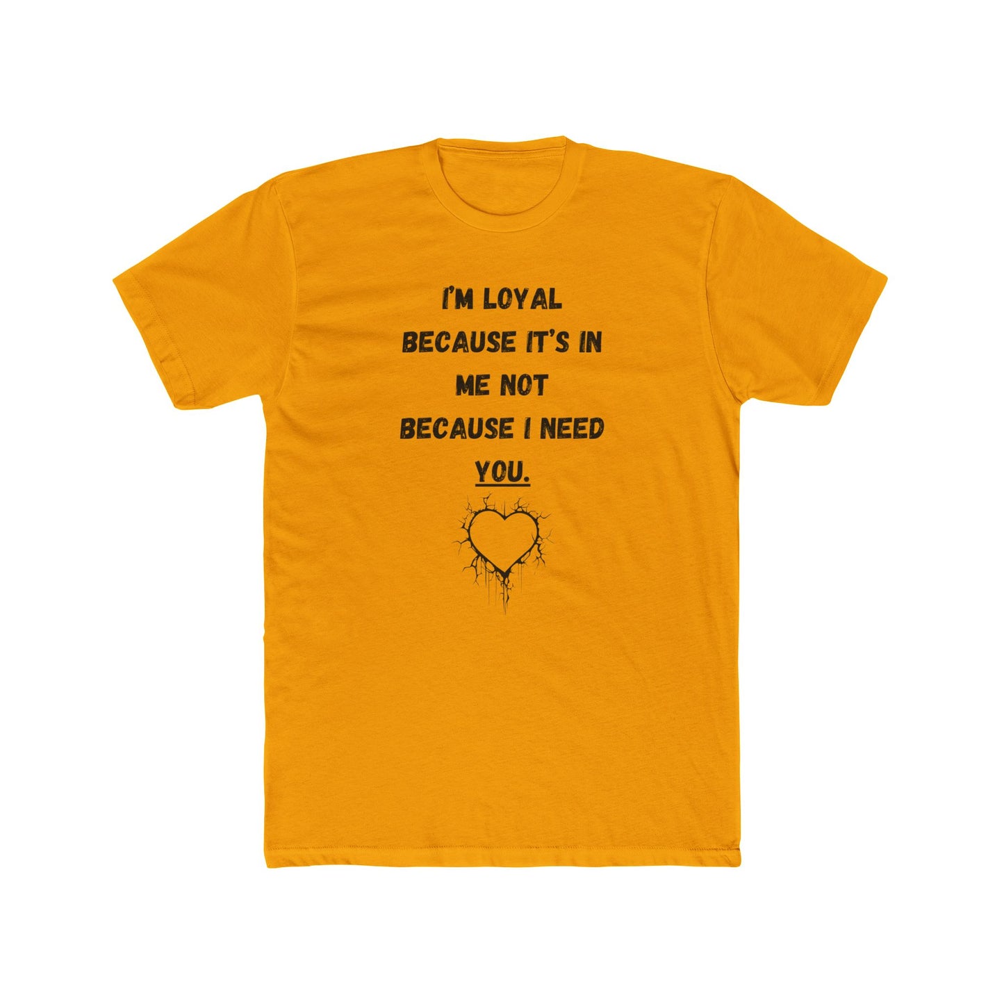 T-Shirt / Loyal