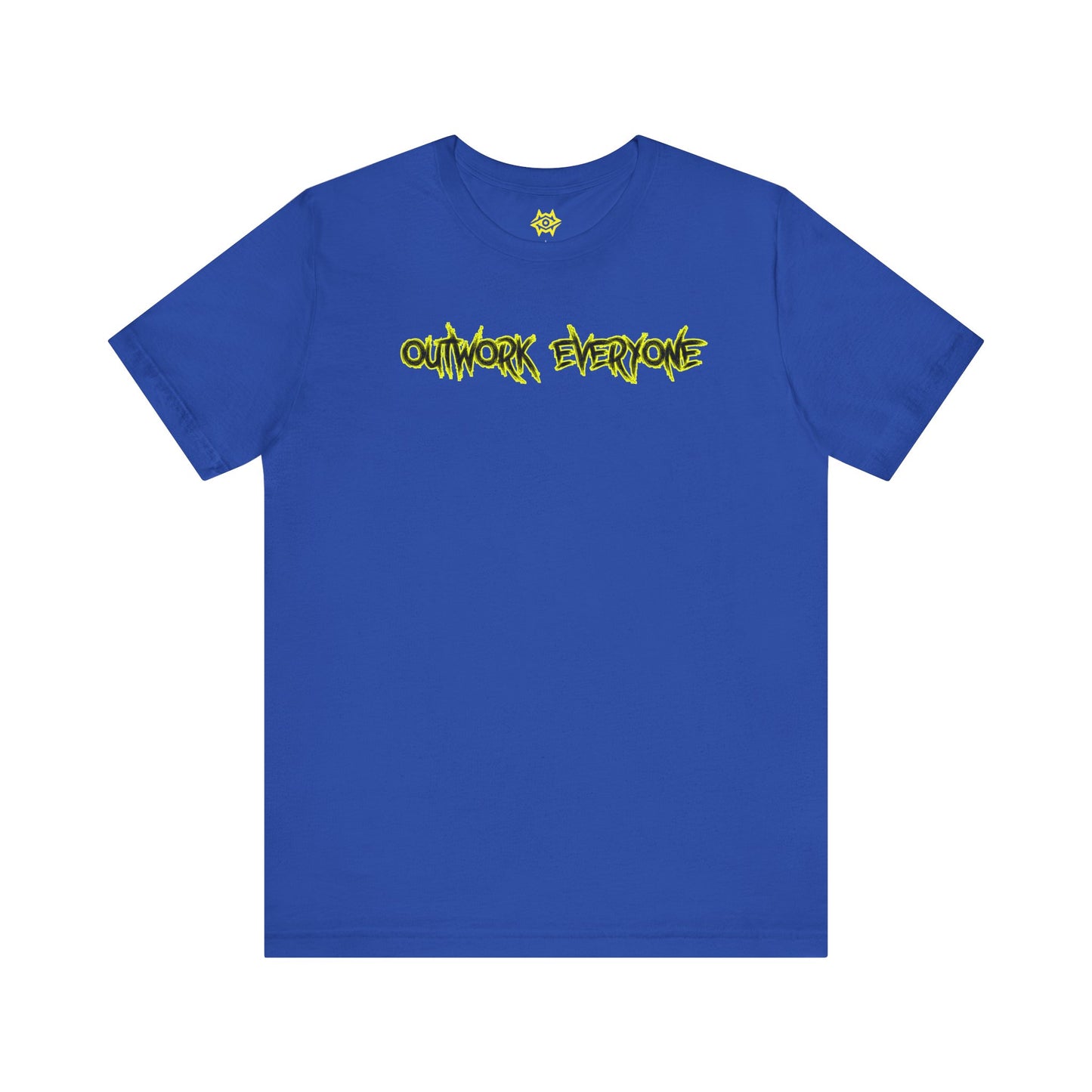 T-Shirt - Outwork Everone