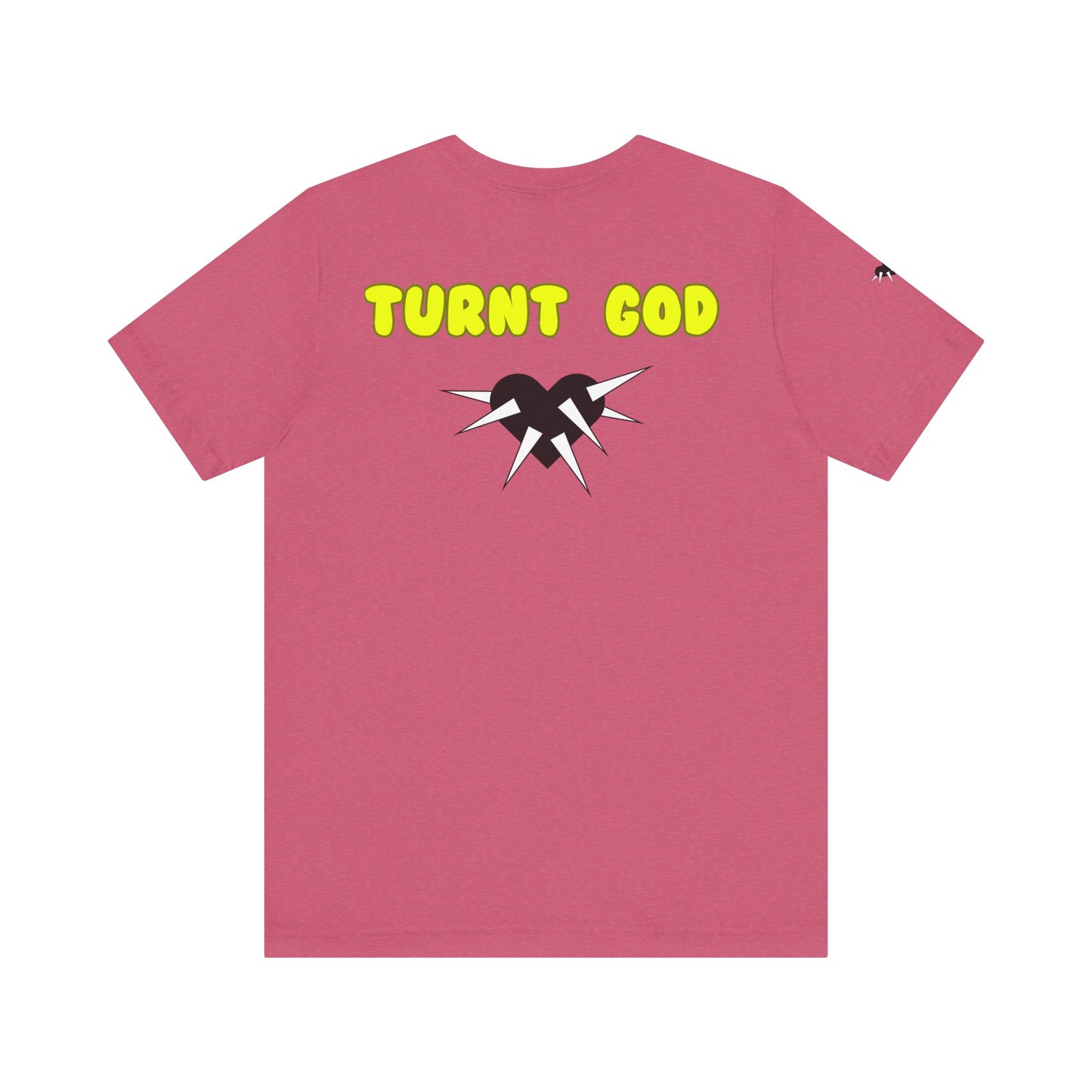 T-Shirt / Turnt God