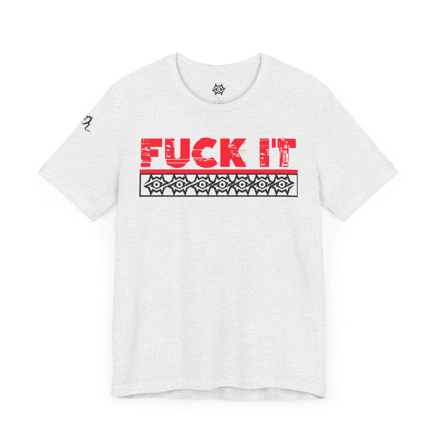 T-Shirt / F It