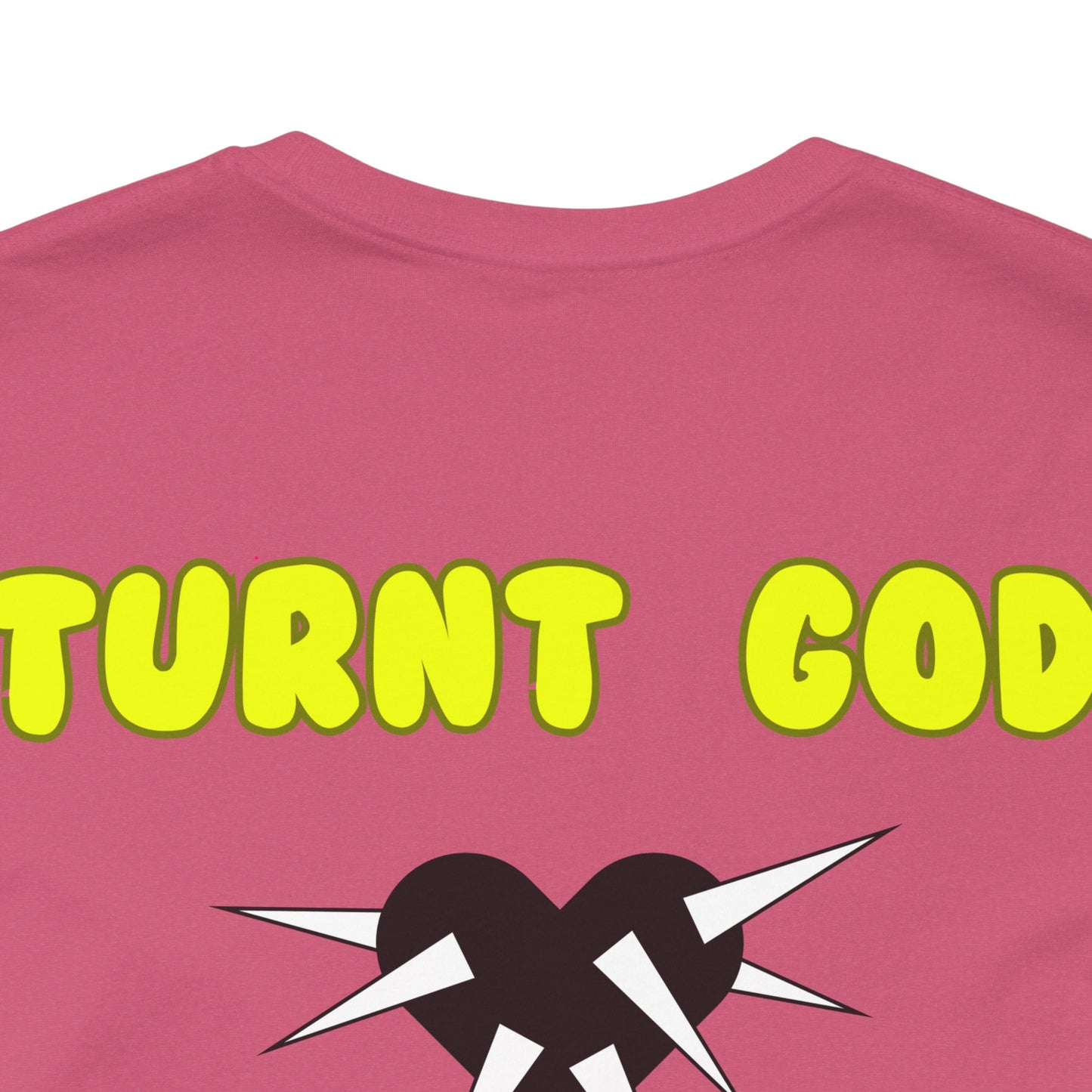 T-Shirt / Turnt God