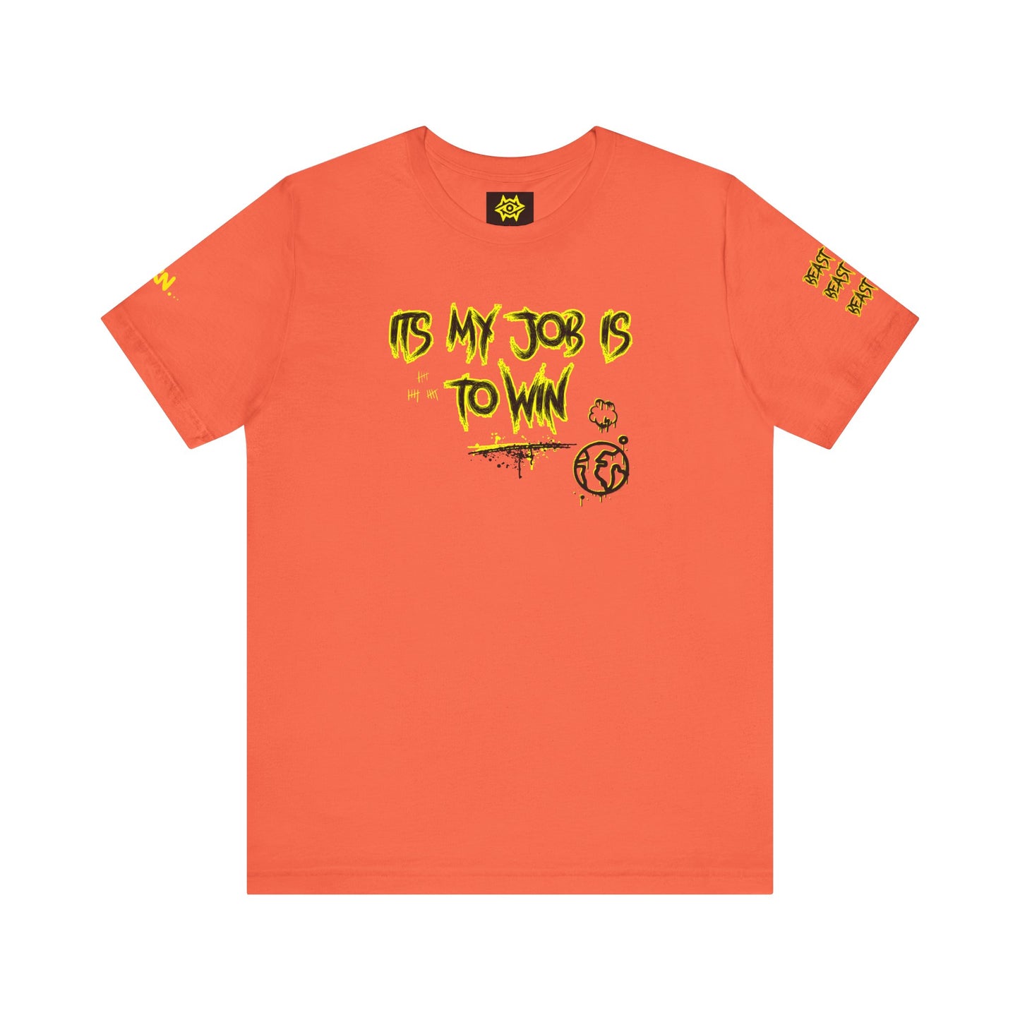T-Shirt - ITS MY JOB TO WIN