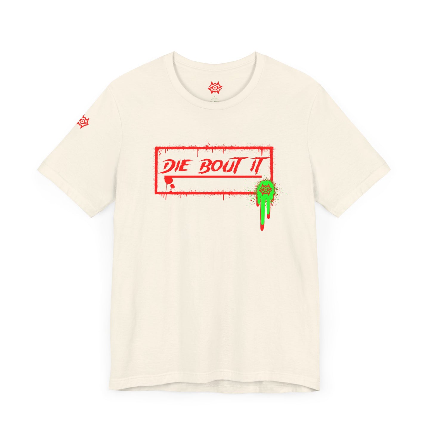 T-Shirt / Die Bout It