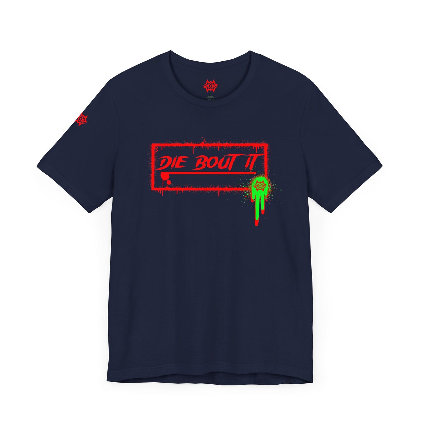 T-Shirt / Die Bout It
