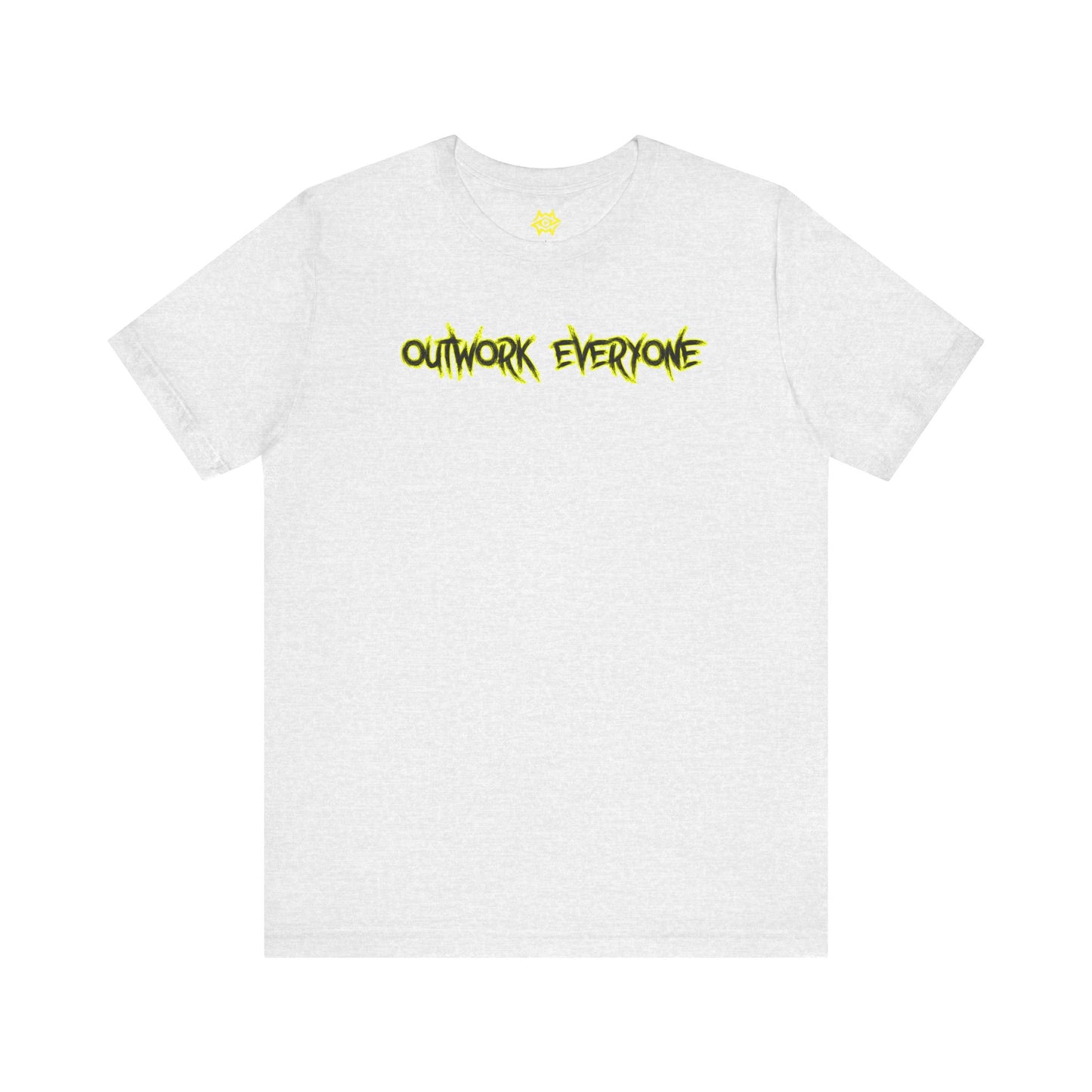 T-Shirt - Outwork Everone