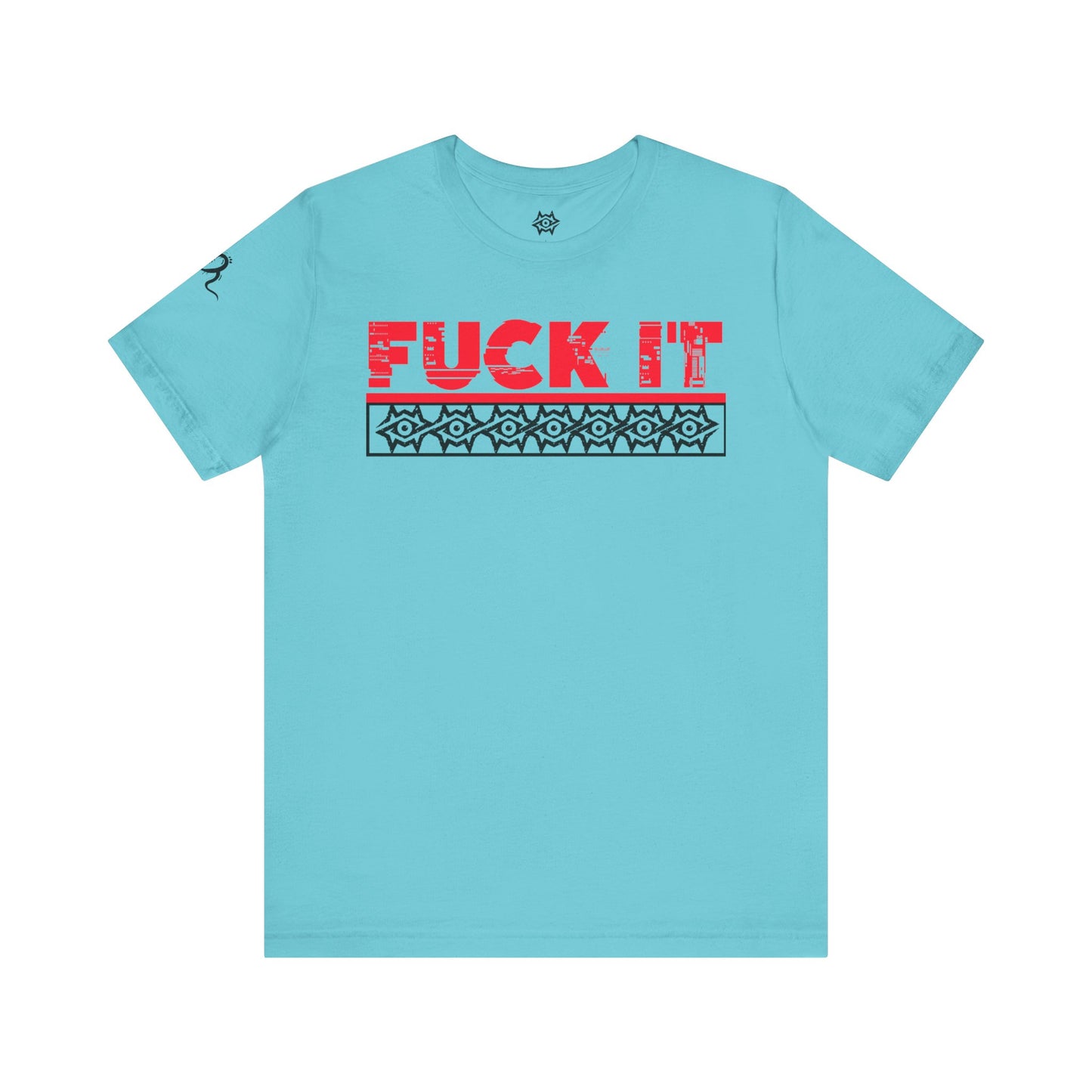 T-Shirt / F It