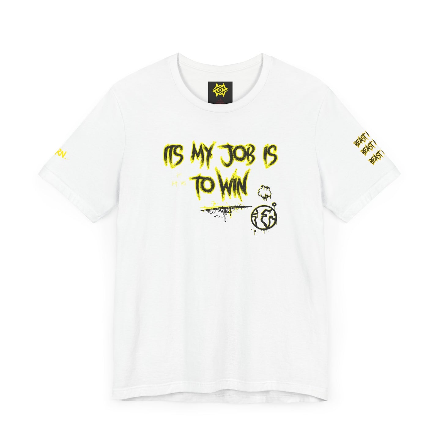T-Shirt - ITS MY JOB TO WIN