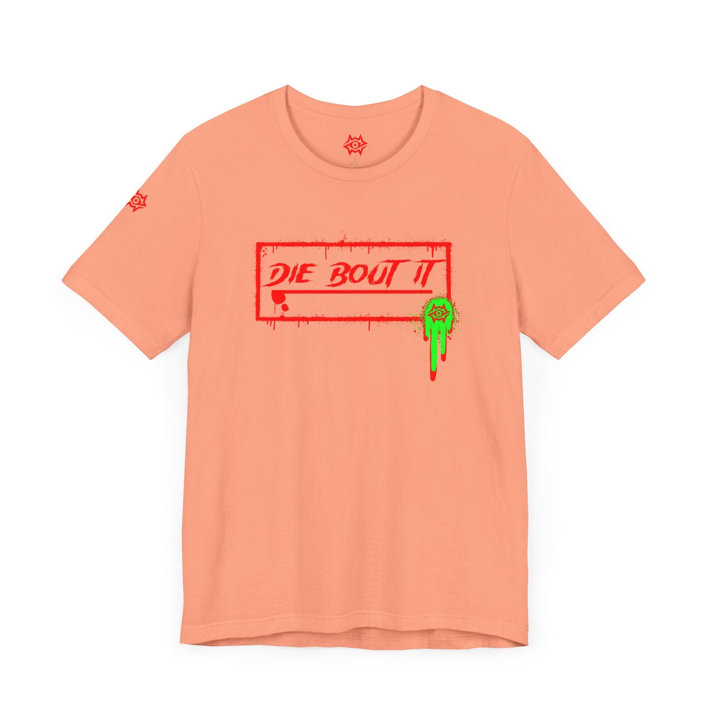 T-Shirt / Die Bout It