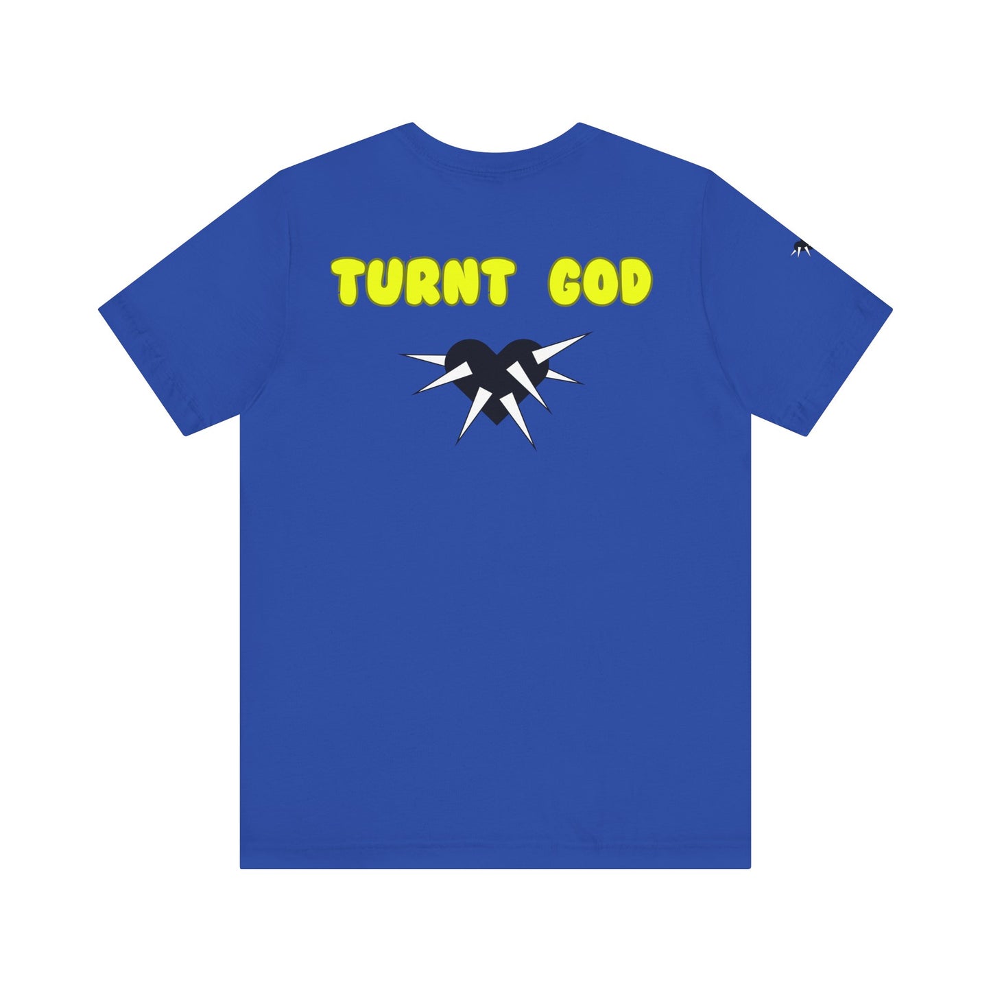 T-Shirt / Turnt God