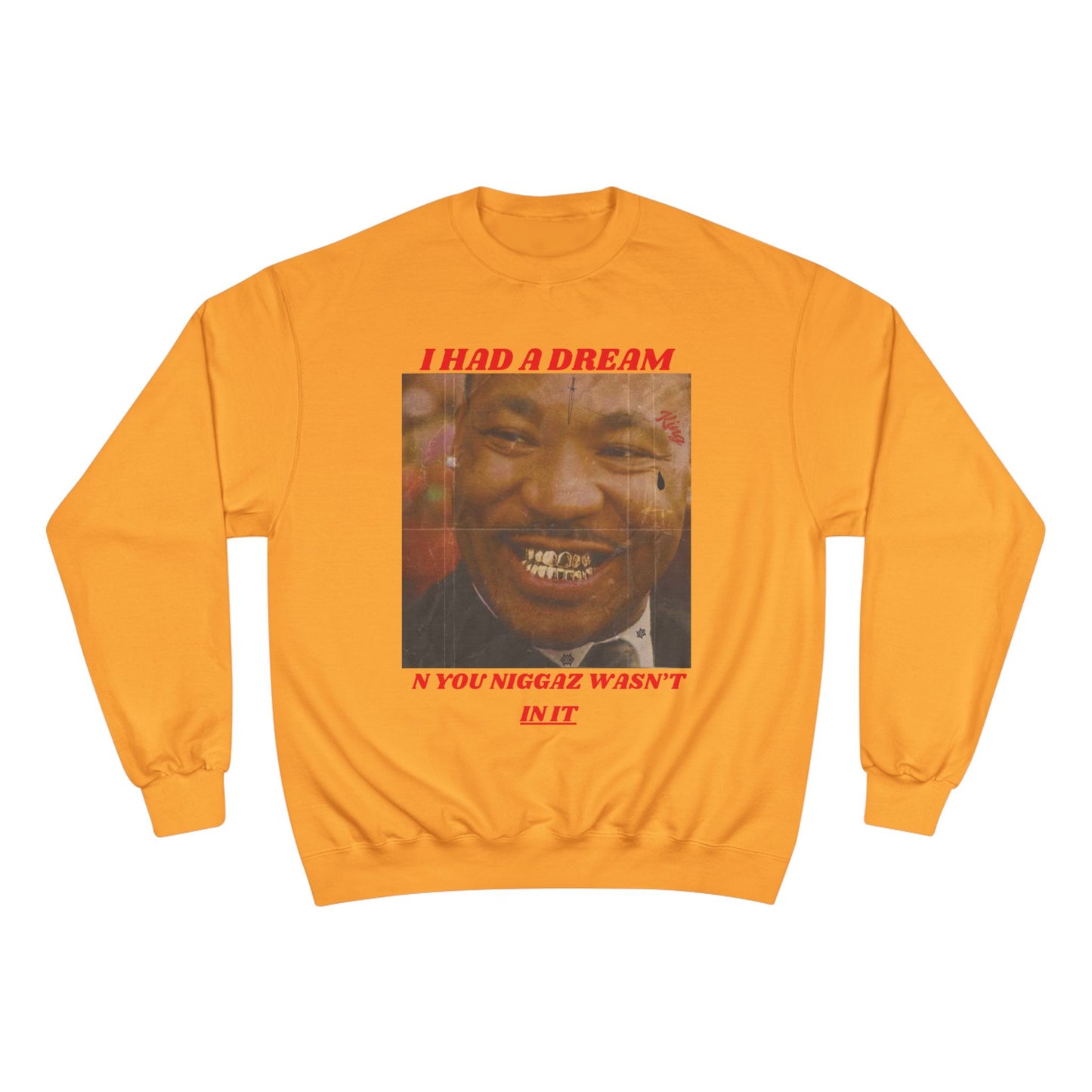Champion Sweatshirt / Had A Dream