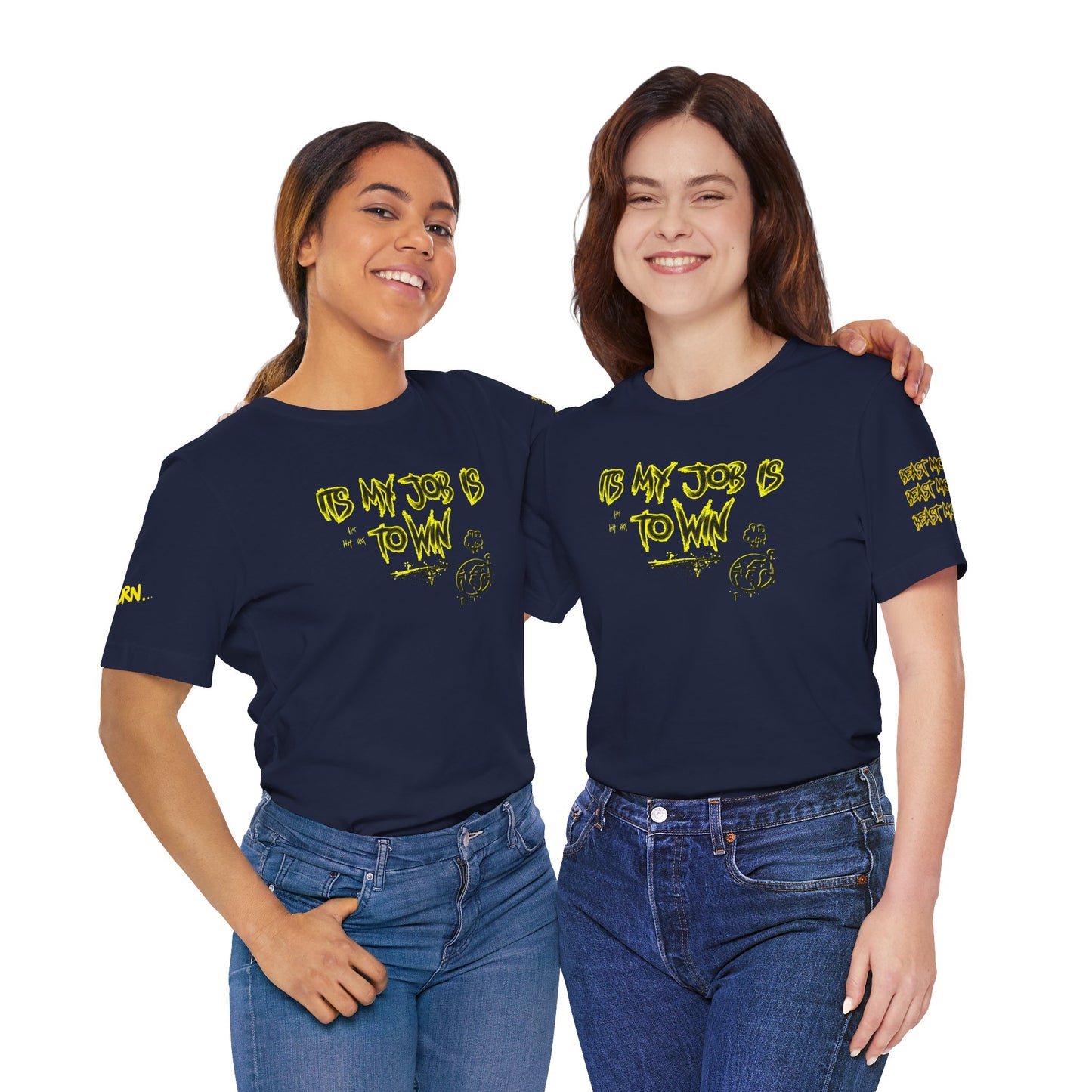 T-Shirt - ITS MY JOB TO WIN