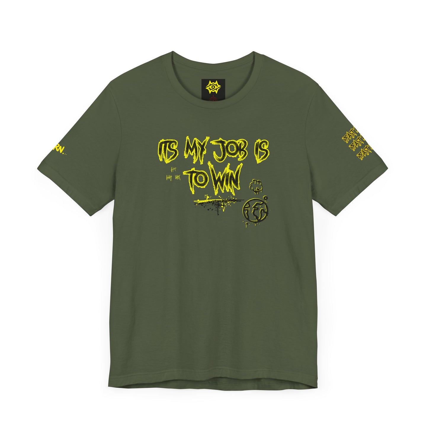 T-Shirt - ITS MY JOB TO WIN