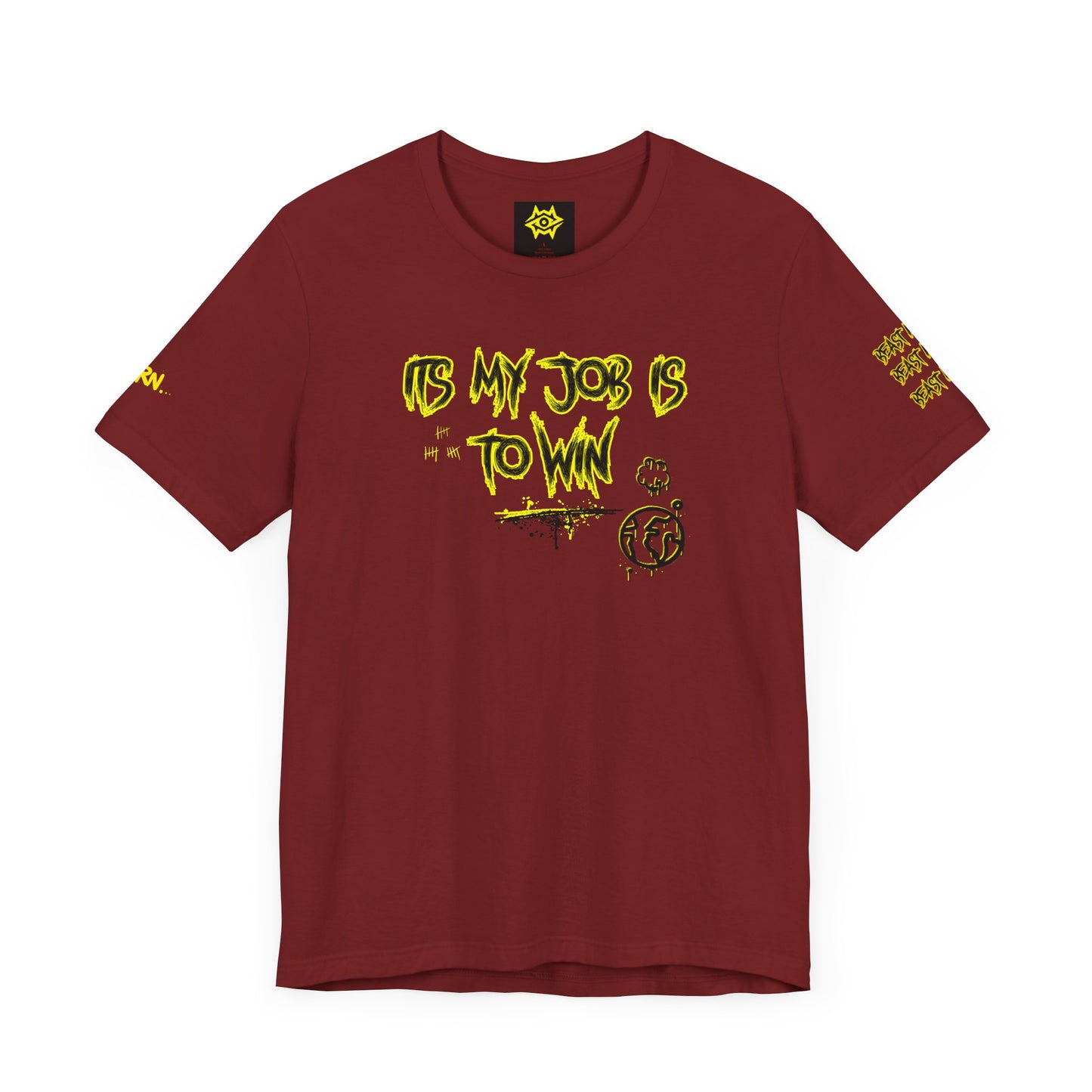 T-Shirt - ITS MY JOB TO WIN