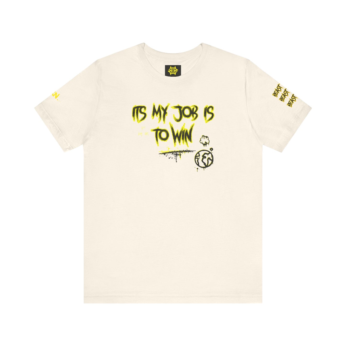 T-Shirt - ITS MY JOB TO WIN