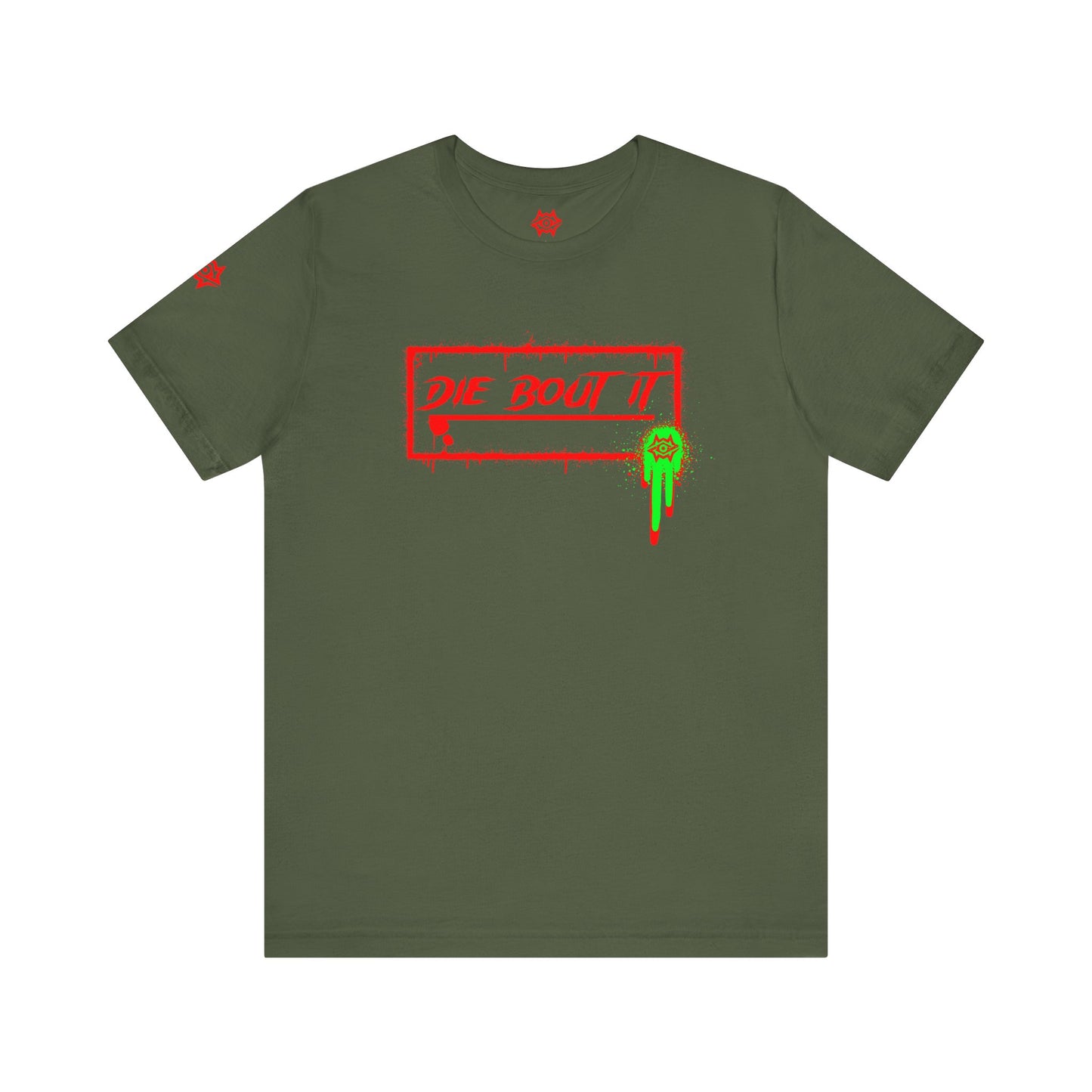 T-Shirt / Die Bout It