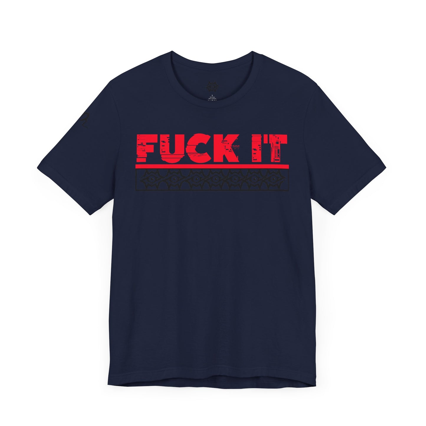 T-Shirt / F It