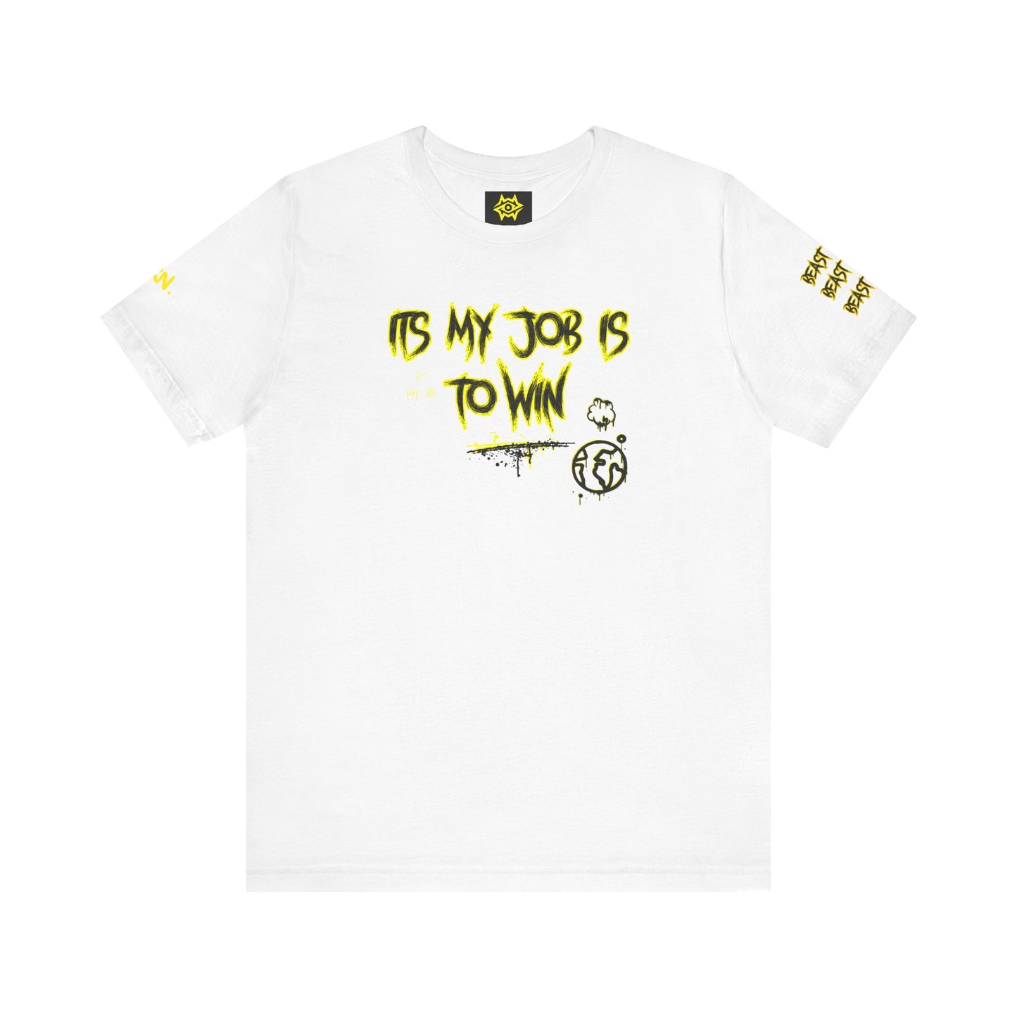 T-Shirt - ITS MY JOB TO WIN