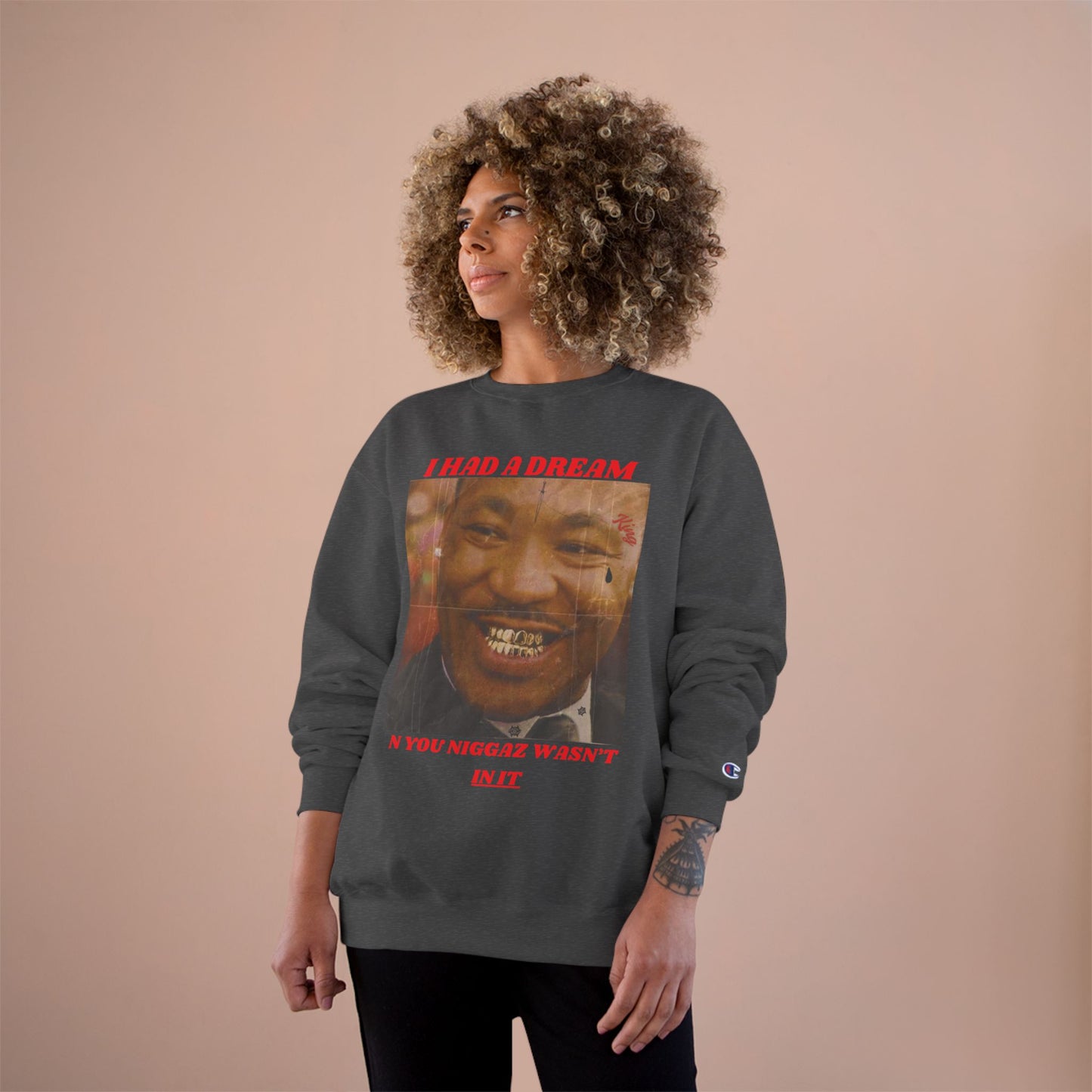 Champion Sweatshirt / Had A Dream