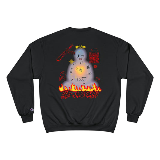 Champion Sweatshirt / "The Becoming"