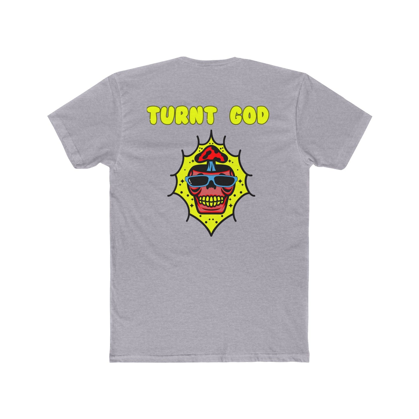 T-Shirt / Turnt God