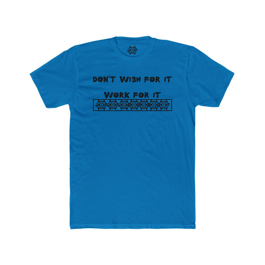 T-Shirt / Work For It