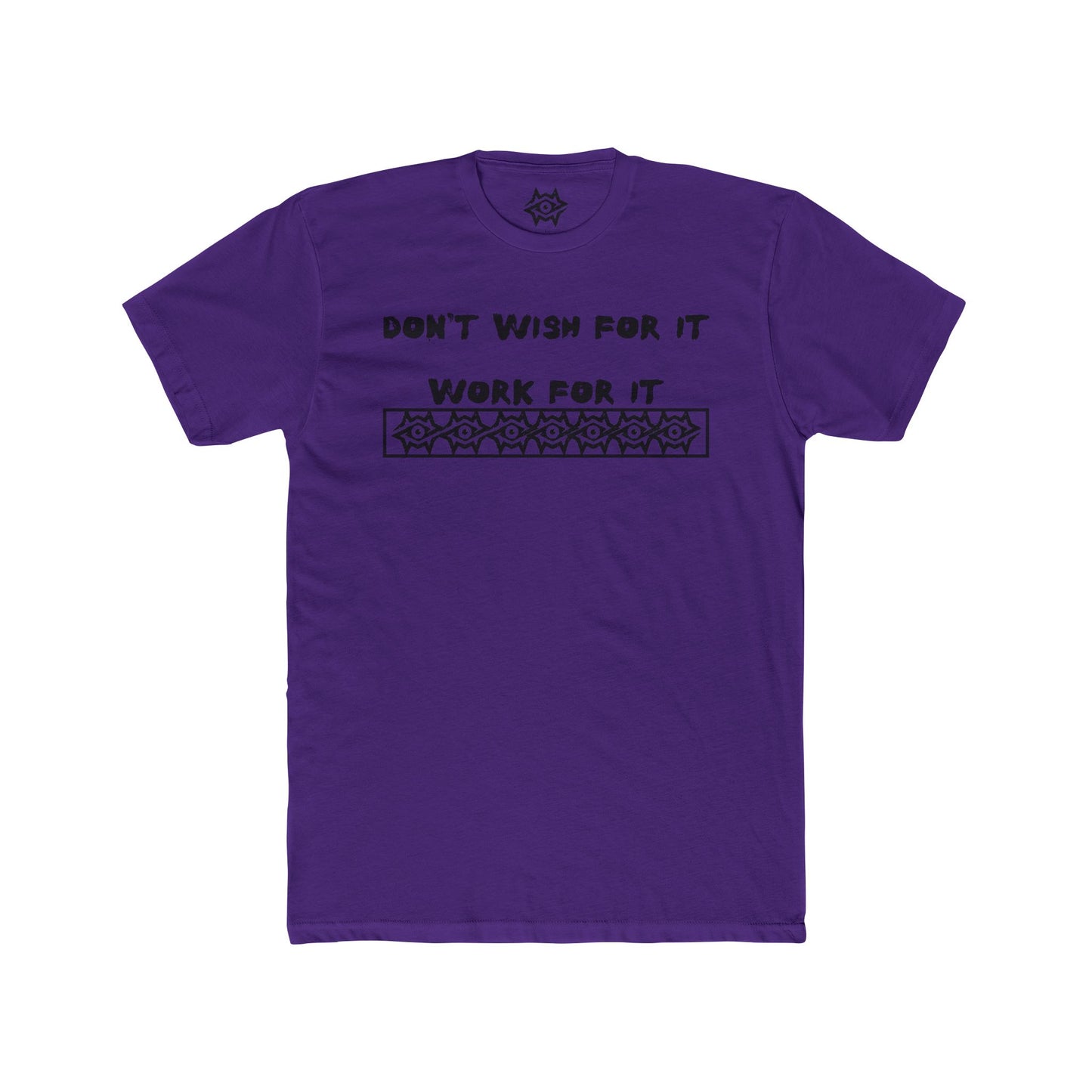 T-Shirt / Work For It