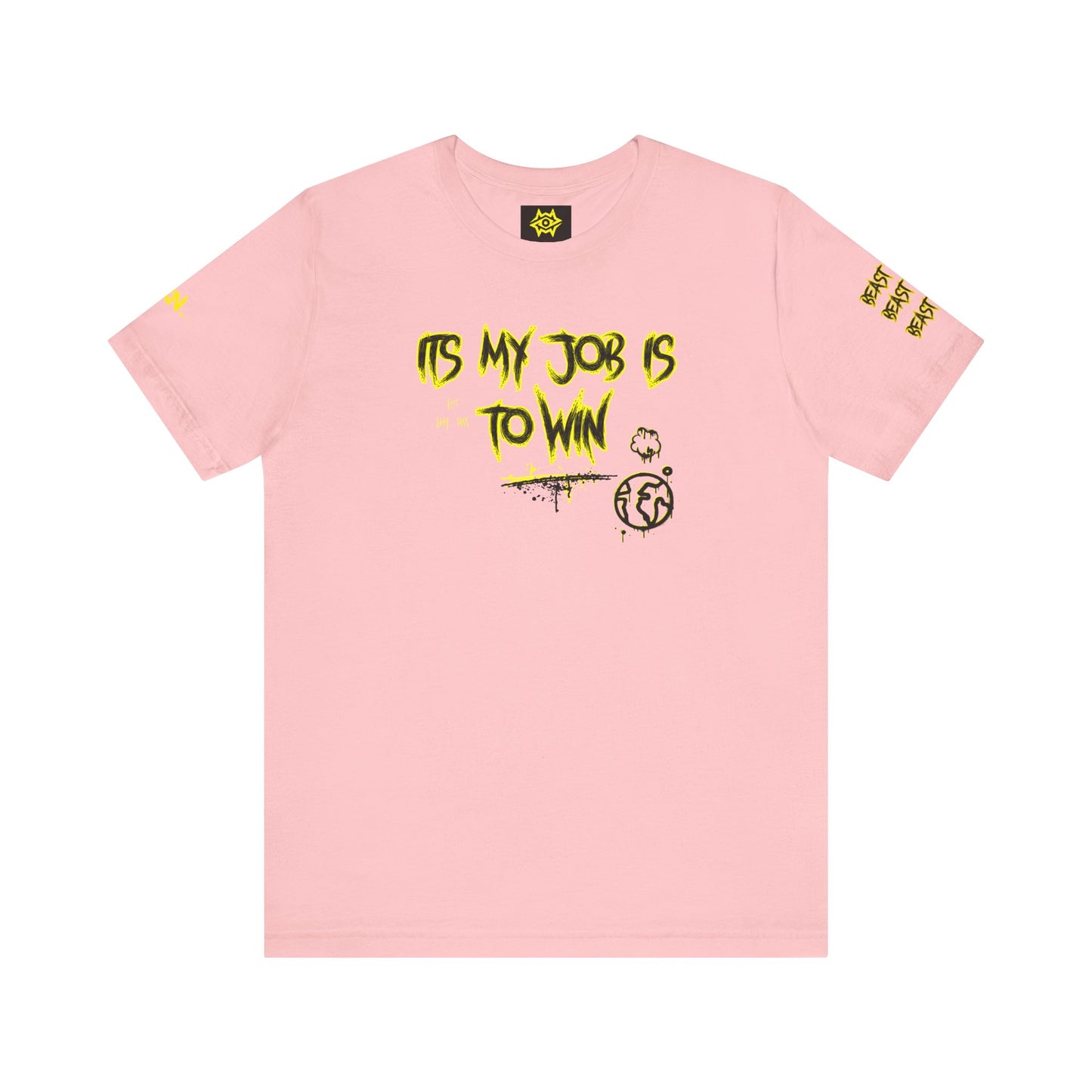 T-Shirt - ITS MY JOB TO WIN