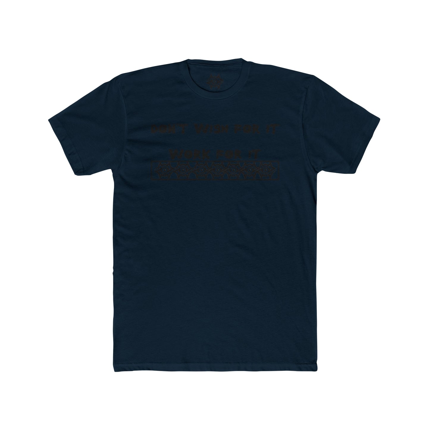 T-Shirt / Work For It
